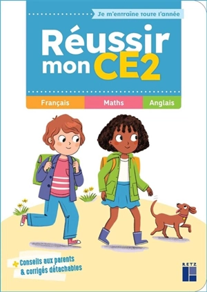 Réussir mon CE2 : français, maths, anglais - Céline Monchoux