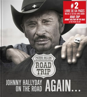 Road trip : Johnny Hallyday on the road again... - Pierre Billon