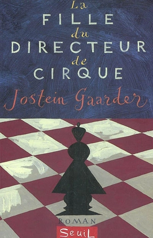 La fille du directeur de cirque - Jostein Gaarder