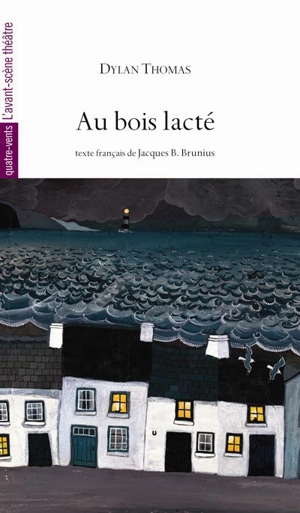 Au bois lacté - Dylan Thomas