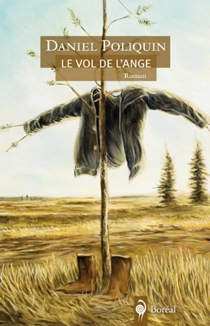 Le vol de l'ange - Daniel Poliquin