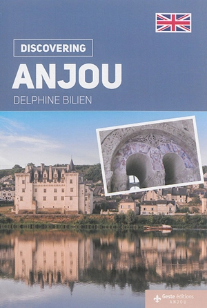 Discovering Anjou - Delphine Bilien