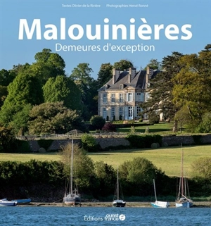 Malouinières : demeures d'exception - Olivier de La Rivière