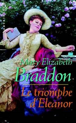 Le triomphe d'Eleanor - Mary Elizabeth Braddon