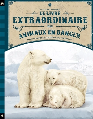 Le livre extraordinaire des animaux en danger - Genevieve Morgan