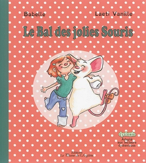 Le bal des jolies souris - Babelle