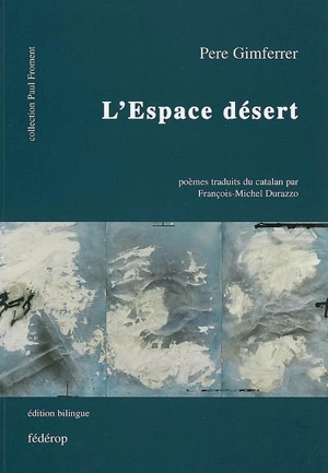 L'espace désert - Pere Gimferrer