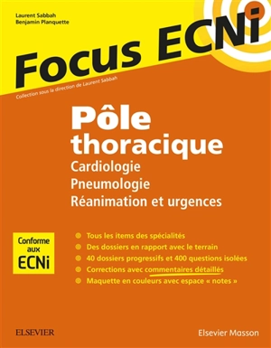 Pôle thoracique : cardiologie, pneumologie, réanimation et urgences : apprendre et raisonner pour les ECNi - Laurent Sabbah