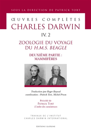 Oeuvres complètes. Vol. 4-2. Zoologie du voyage du H.M.S. Beagle. Vol. 2 - George Robert Waterhouse