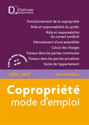 Copropriété, mode d'emploi - Bruno Mathieu