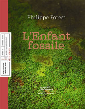 L'enfant fossile - Philippe Forest