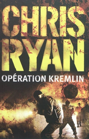 Opération Kremlin - Chris Ryan