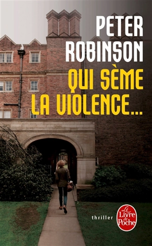 Qui sème la violence... - Peter Robinson