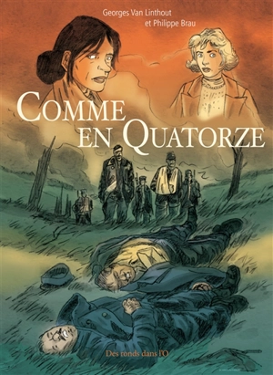 Comme en quatorze - Georges Van Linthout