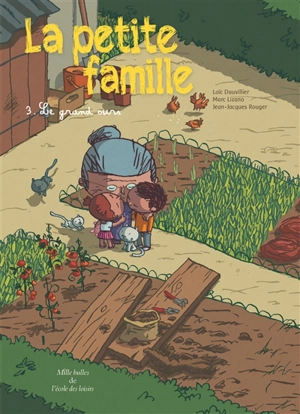 La petite famille. Vol. 3. Le grand ours - Loïc Dauvillier