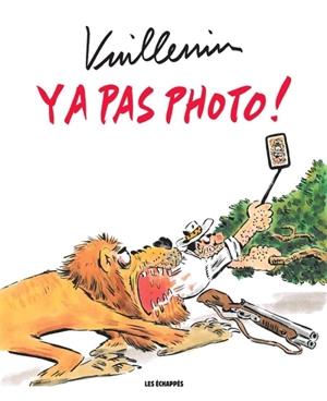 Y a pas photo ! - Vuillemin