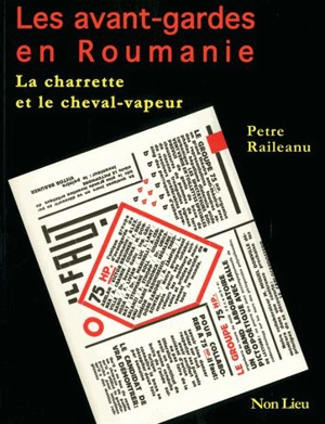 Les avant-gardes en Roumanie : la charrette et le cheval-vapeur - Petre Raileanu