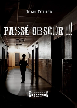 Passé obscur !!! - Jean-Didier