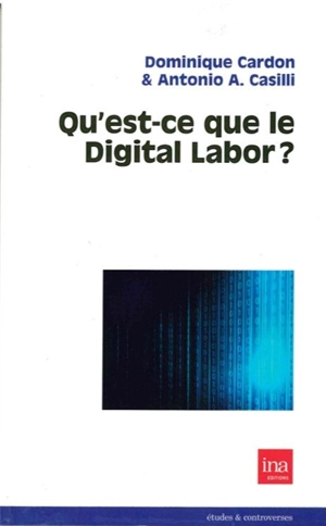 Qu'est-ce que le digital labor ? - Dominique Cardon