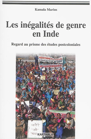 Les inégalités de genre en Inde : regard au prisme des études féministes coloniales - Kamala Marius