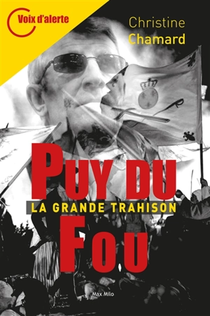 Puy du Fou : la grande trahison - Christine Chamard