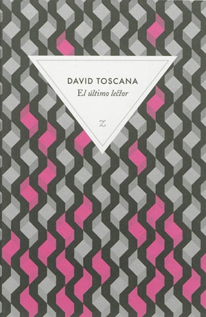 El ultimo lector - David Toscana