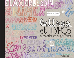 Lettres et typos à colorier et à griffonner - Muriel Douru