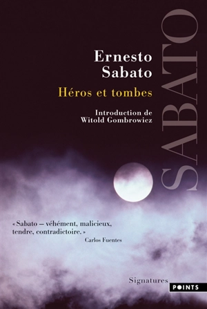 Héros et tombes - Ernesto Sabato