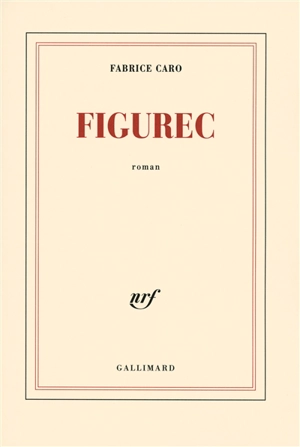 Figurec - Fabrice Caro