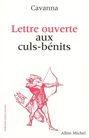 Lettre ouverte aux culs-bénis - François Cavanna