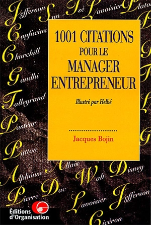 1001 citations pour le manager entrepreneur - Jacques Bojin