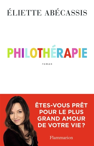 Philothérapie - Eliette Abécassis