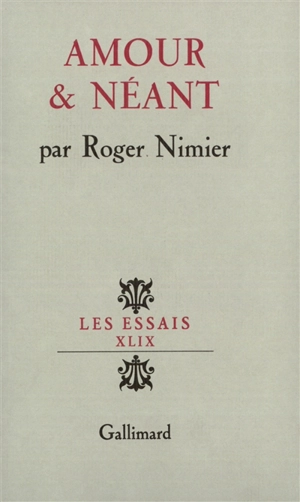 Amour et néant - Roger Nimier