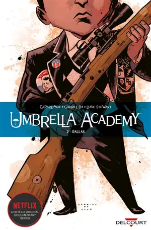 Umbrella academy. Vol. 2. Dallas - Gerard Way