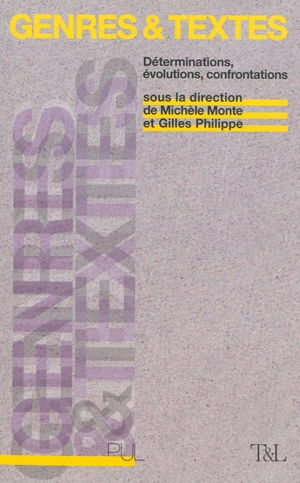 Genres & textes : déterminations, évolutions, confrontations : études offertes à Jean-Michel Adam