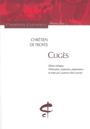 Cligès - Chrétien de Troyes