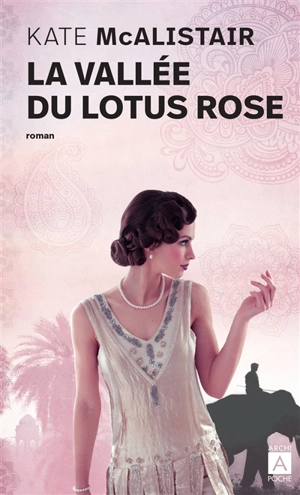 La vallée du lotus rose - Kate McAlistair