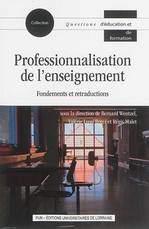 Professionnalisation de l'enseignement : fondements et retraductions