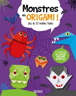 Monstres en origami ! : plus de 25 modèles faciles - Picnic