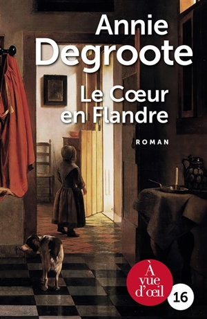 Le coeur en Flandre - Annie Degroote