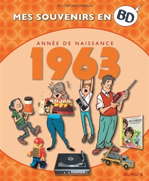 Mes souvenirs en BD. Vol. 24. Année de naissance : 1963 - Sti