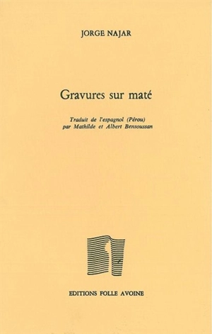 Gravures sur maté - Jorge Najar