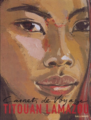 Carnets de voyage. Vol. 2. Les artistes autour du monde - Titouan Lamazou