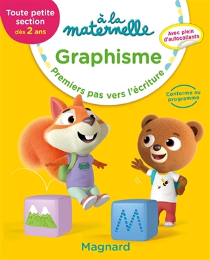 A la maternelle, graphisme, toute petite section, dès 2 ans : premiers pas vers l'écriture - Georges Besnard