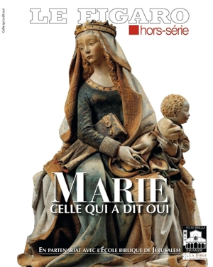 Le Figaro, hors-série. Marie, celle qui a dit oui