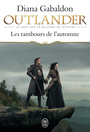 Outlander. Vol. 4. Les tambours de l'automne - Diana Gabaldon