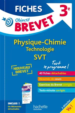 Physique chimie, technologie, SVT 3e : tout le programme : nouveau brevet - Sébastien Dessaint