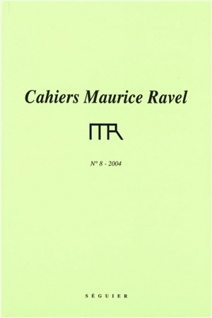 Cahiers Maurice Ravel, n° 8 - Maurice Ravel