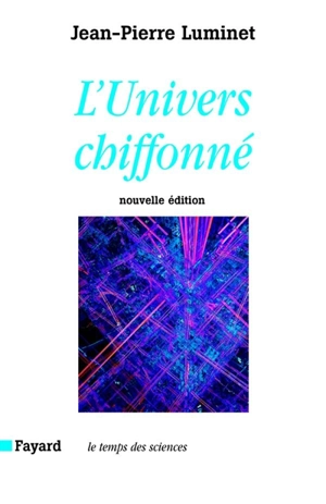 L'Univers chiffonné - Jean-Pierre Luminet