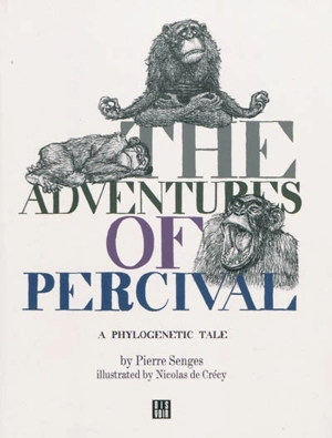 The adventures of Percival : a phylogenetic tale - Pierre Senges